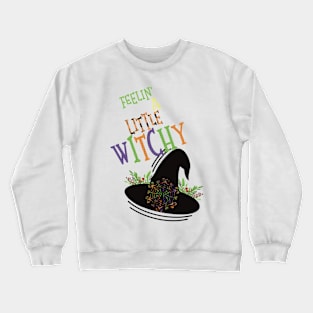 Feeling a little witchy Crewneck Sweatshirt